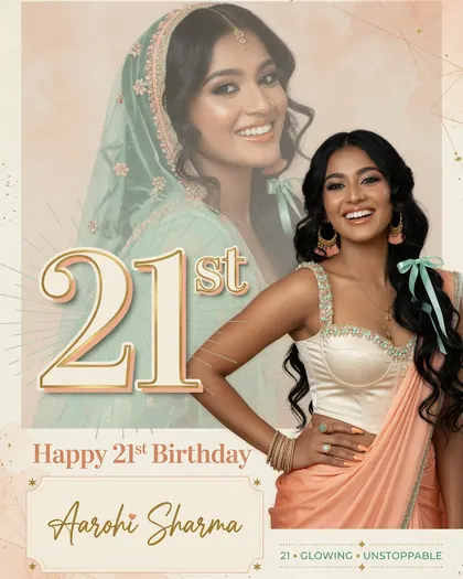 21st Birthday Wishes Girl Poster Prompt — India — Birthday AI poster reference